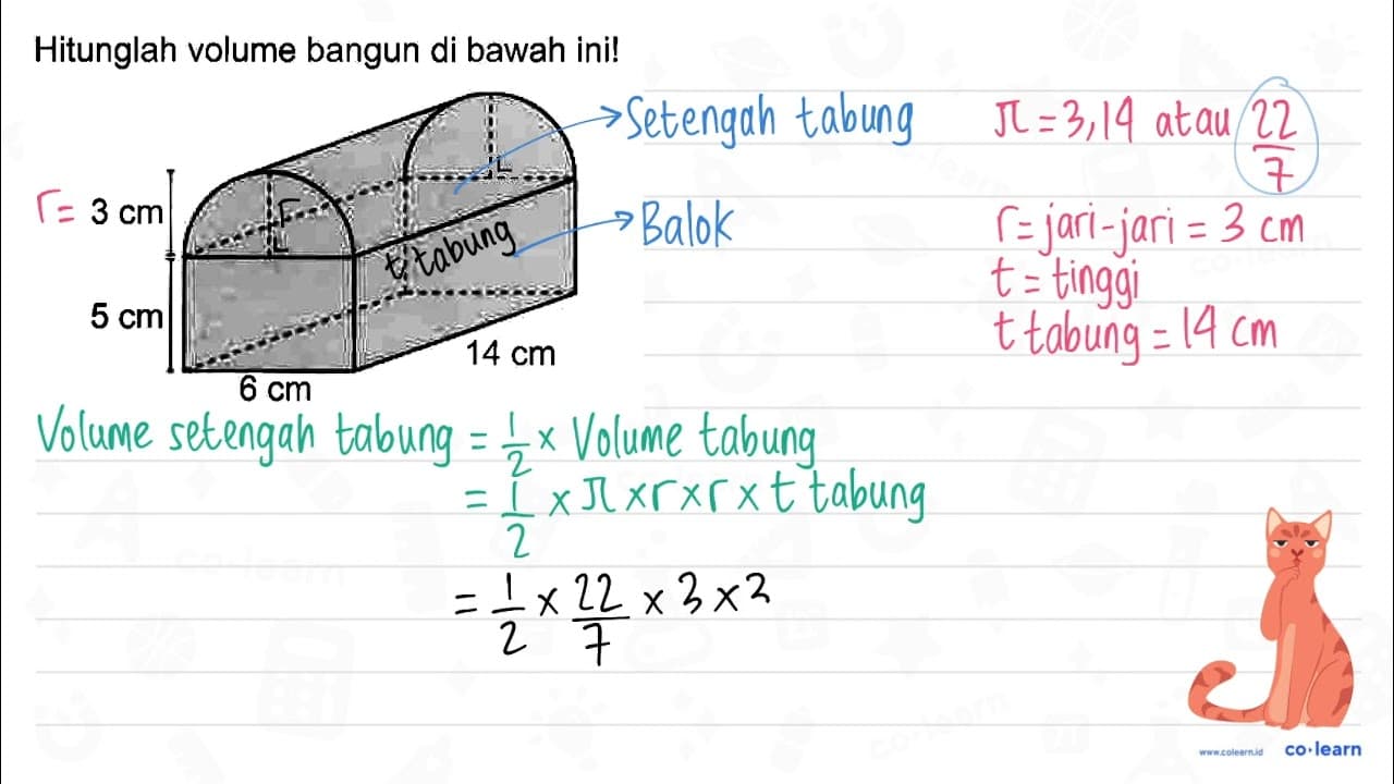 Hitunglah volume bangun di bawah ini! 3 cm 5 cm 6 cm 14 cm