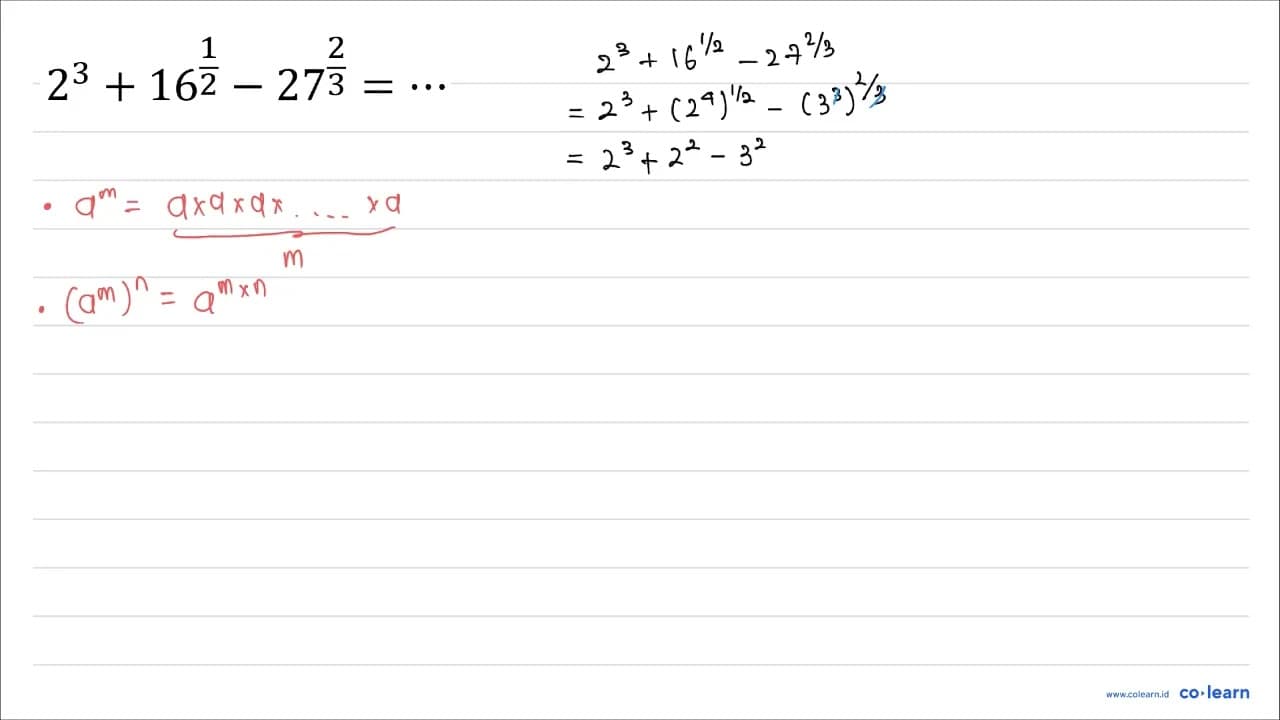 2^(3)+16^((1)/(2))-27^((2)/(3))=..