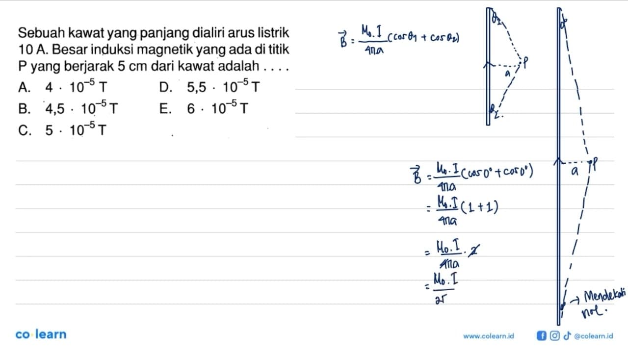 Sebuah kawat yang panjang dialiri arus listrik 10 A. Besar