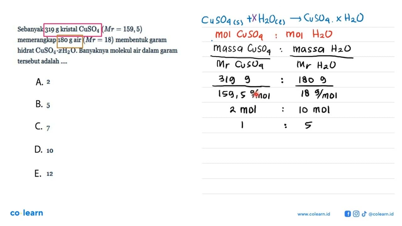 Sebanyak 319 g kristal CuSO4(Mr=159,5) memerangkap 180 g