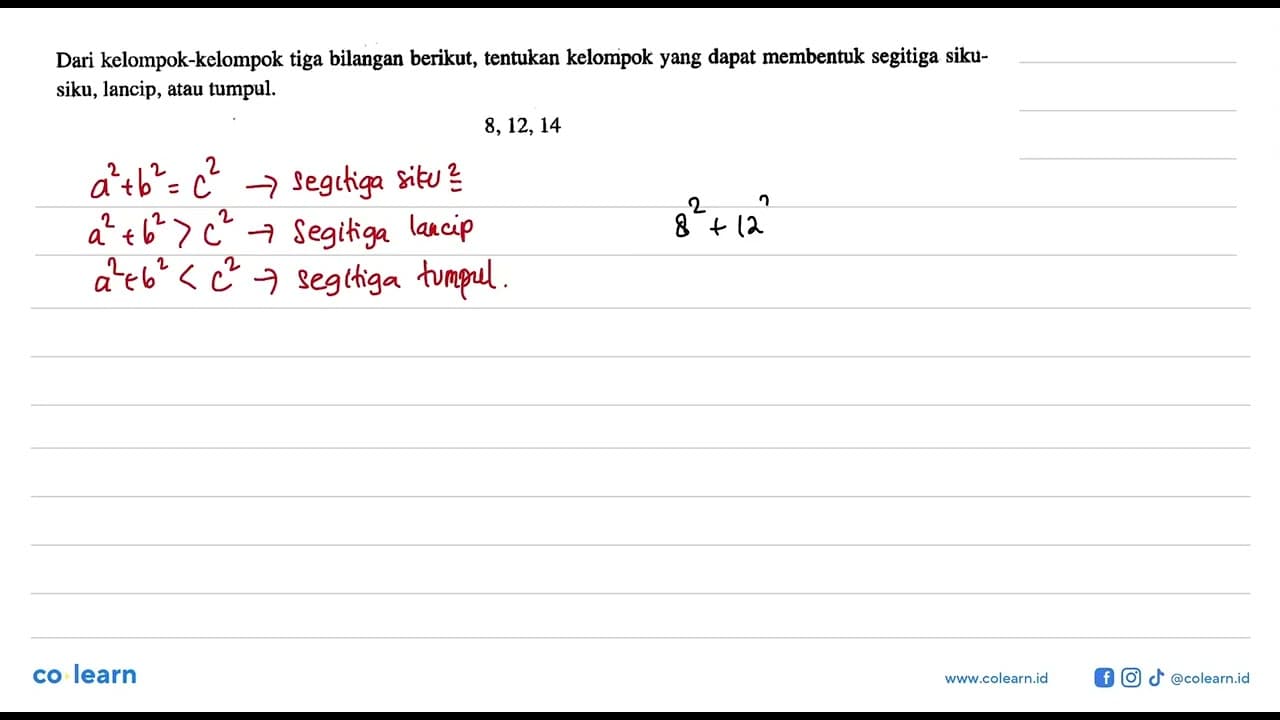 Dari kelompok-kelompok tiga bilangan berikut, tentukan