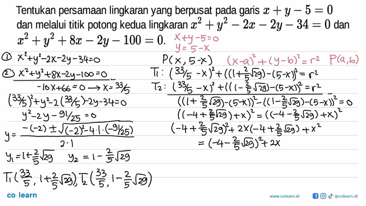 Tentukan persamaan lingkaran yang berpusat pada garis