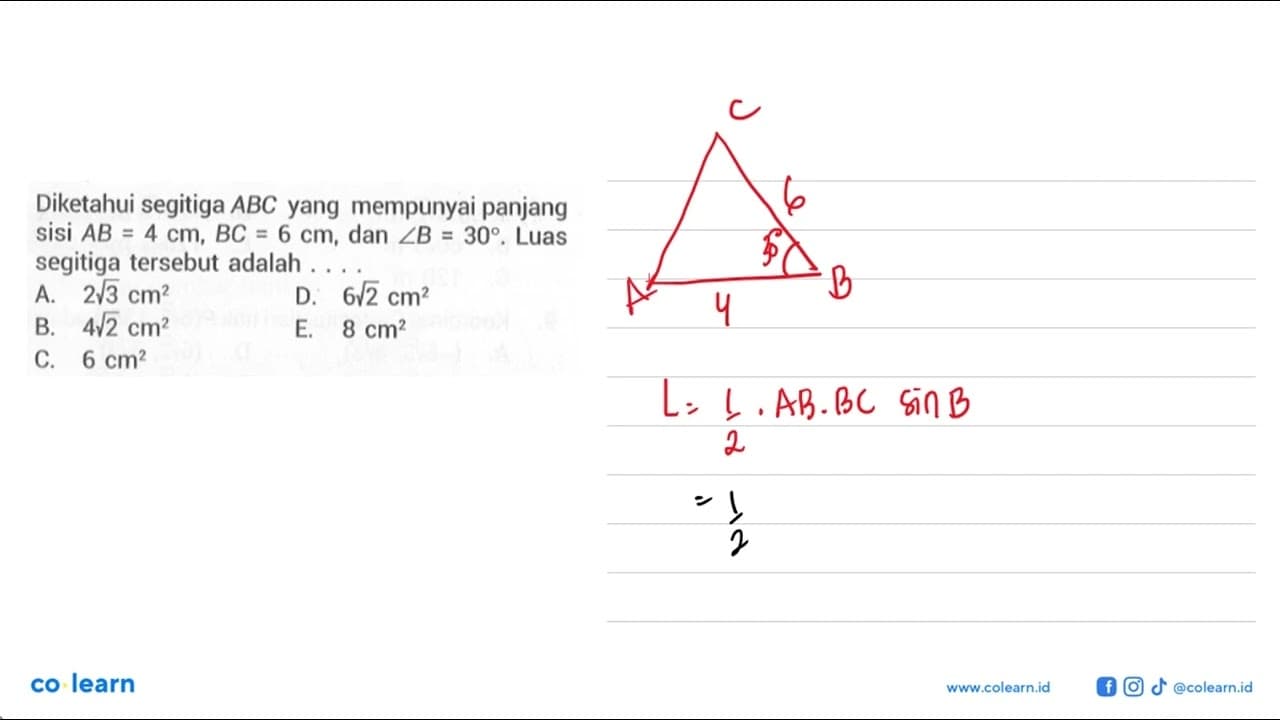 Diketahui segitiga ABC yang mempunyai panjang sisi AB=4 cm,