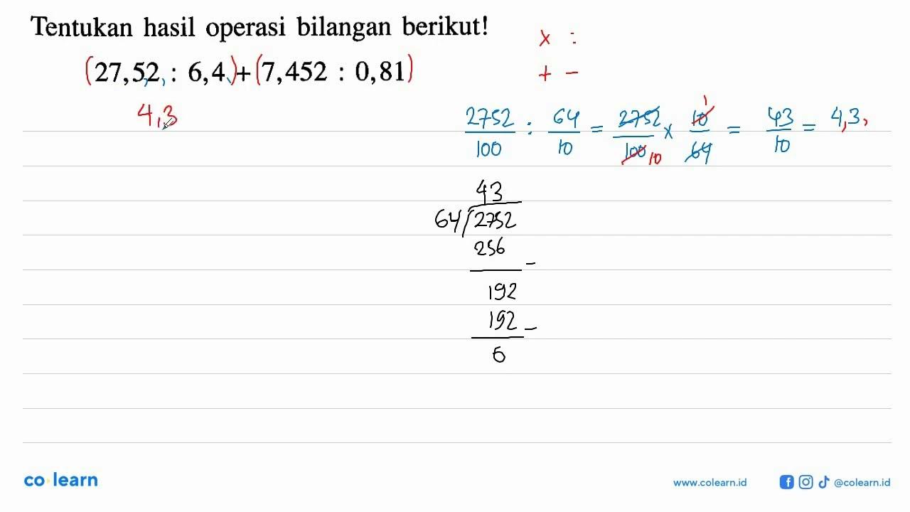 Tentukan hasil operasi bilangan berikut!