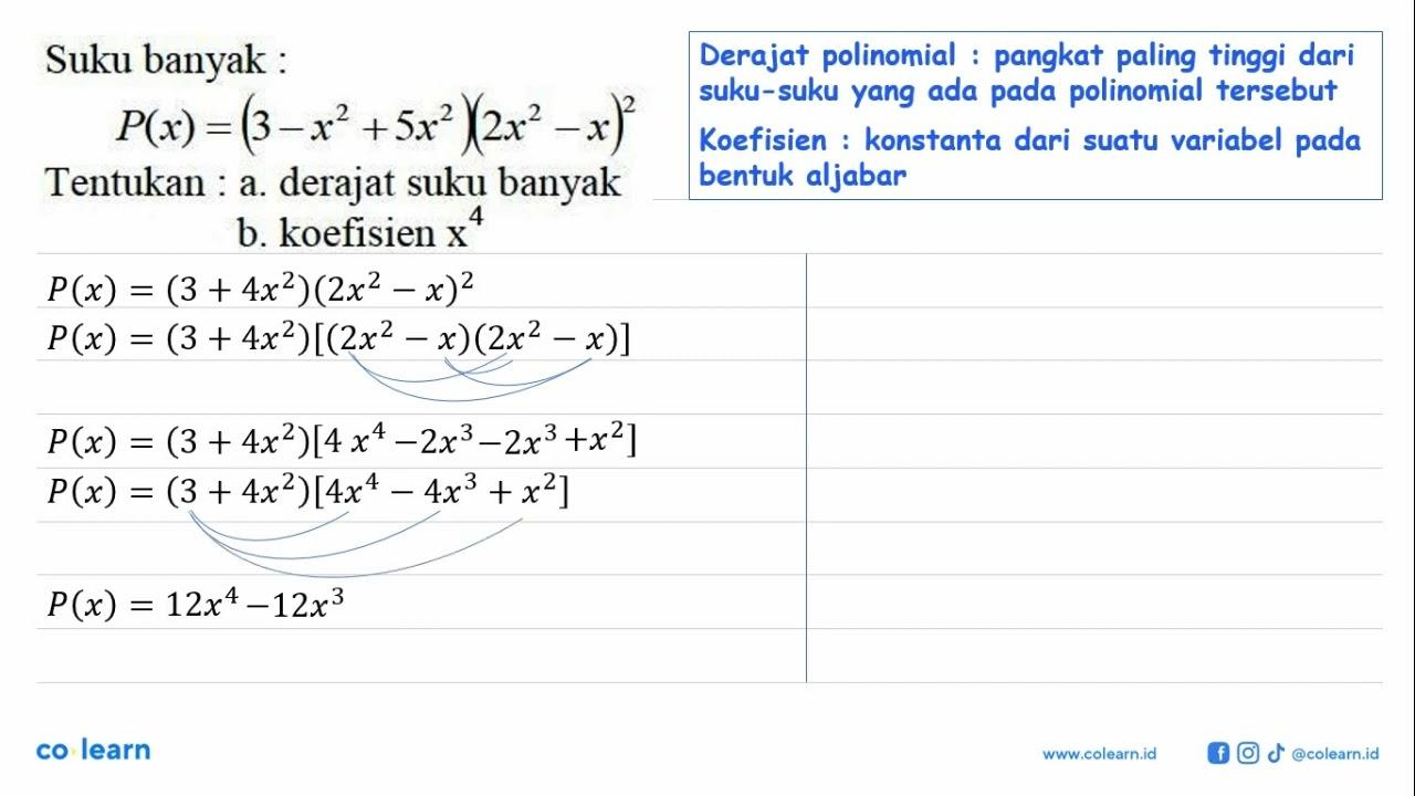 Suku banyak P(x) =(3-x^2 +5x^2)(2x^2 -x)^2.Tentukan a.