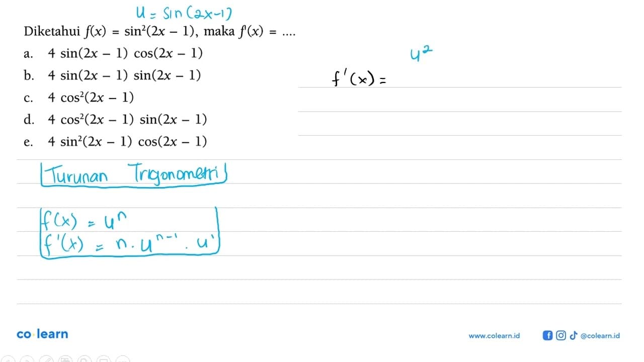 Diketahui f(x)=sin^2 (2x-1), maka f'(x)= ...