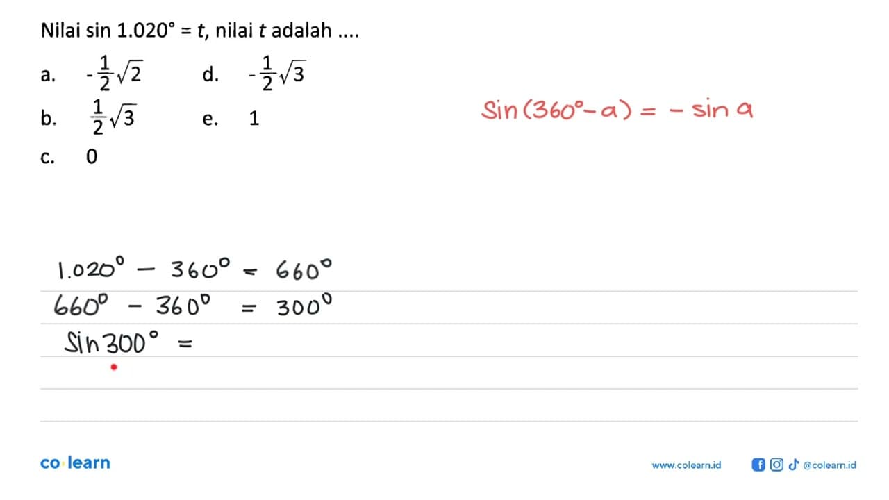 Nilai sin 1.020=t, nilai t adalah ....