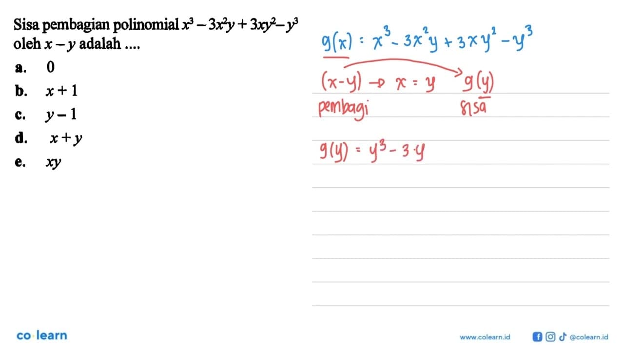 Sisa pembagian polinomial x^3-3x^2y+3xy^2-y^3 oleh x-y