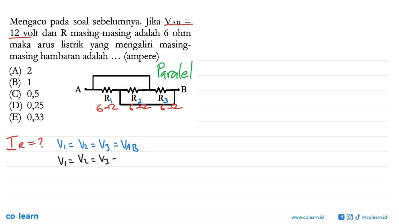 Mengacu pada soal sebelumnya. Jika VAB = 12 volt dan R