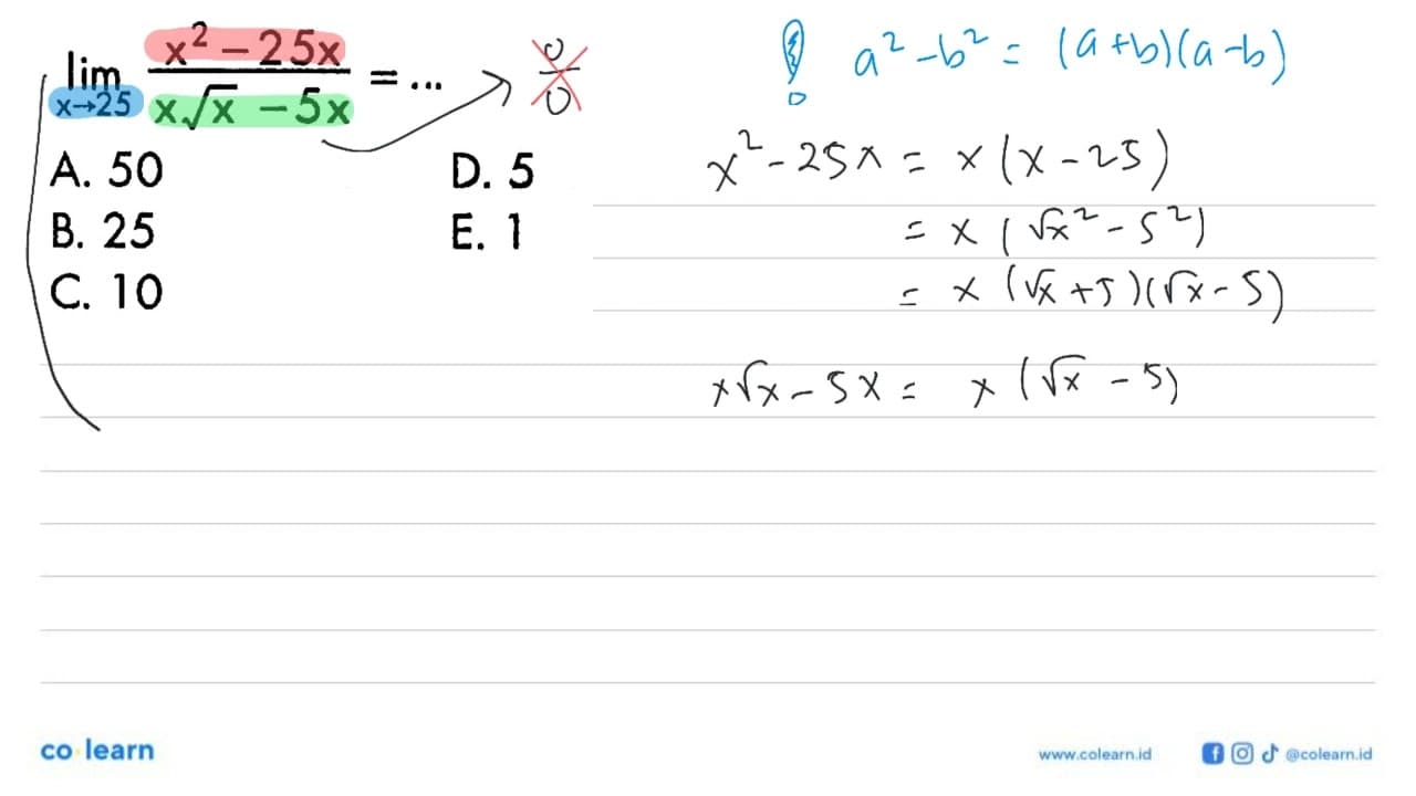 lim x->25 (x^2-25x)/(x akar(x)-5x)=...