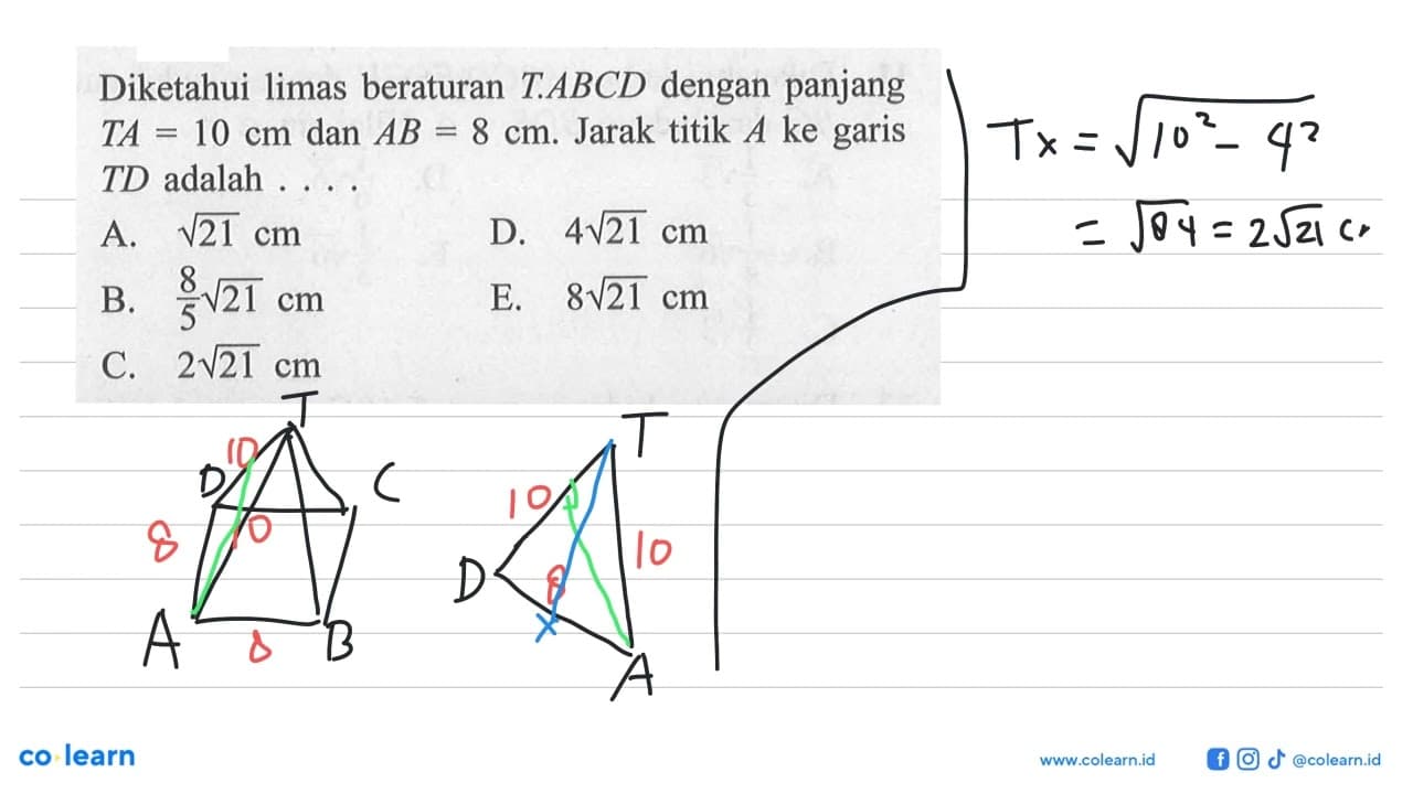 Diketahui limas beraturan T.ABCD dengan panjang TA=10 cm