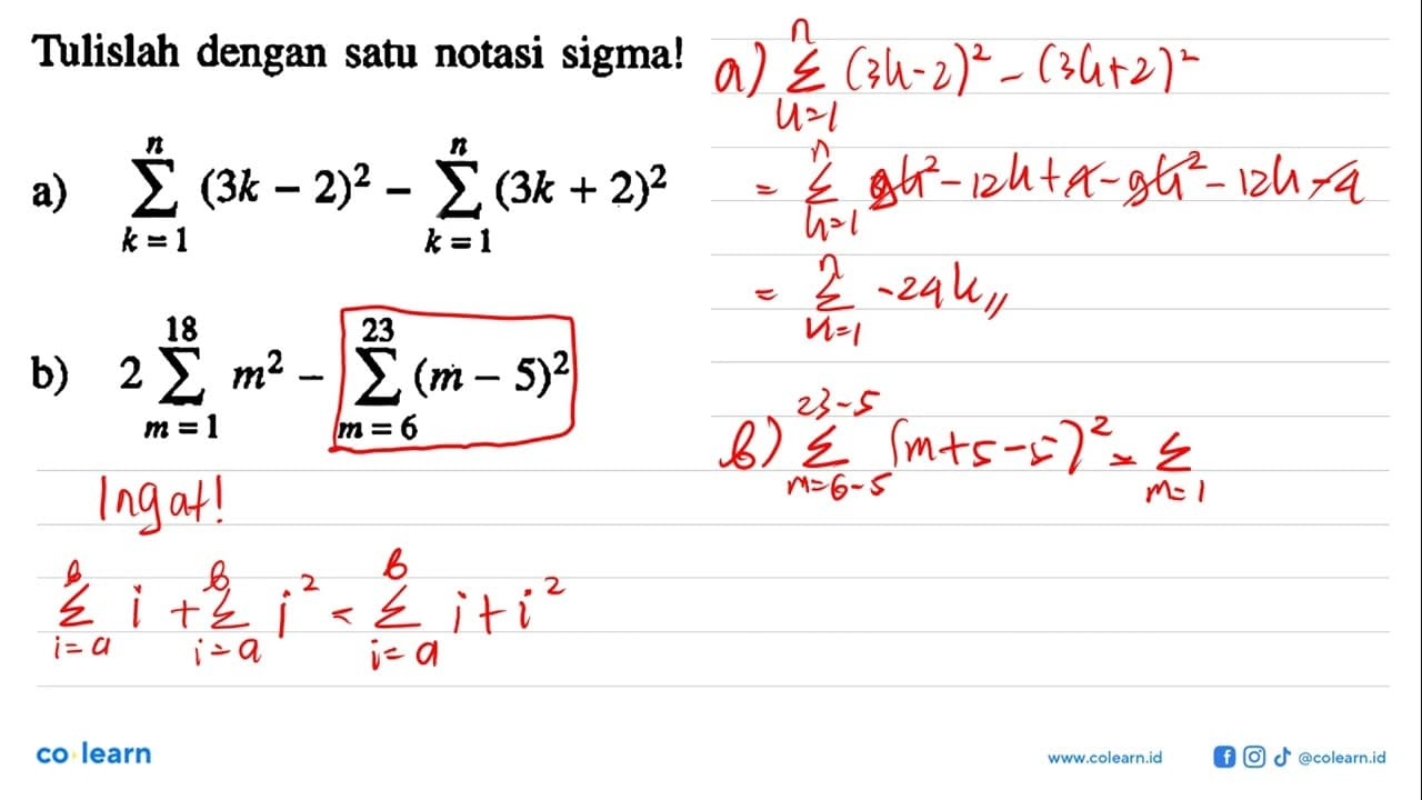 Tulislah dengan satu notasi sigma! a. sigma k=1 n