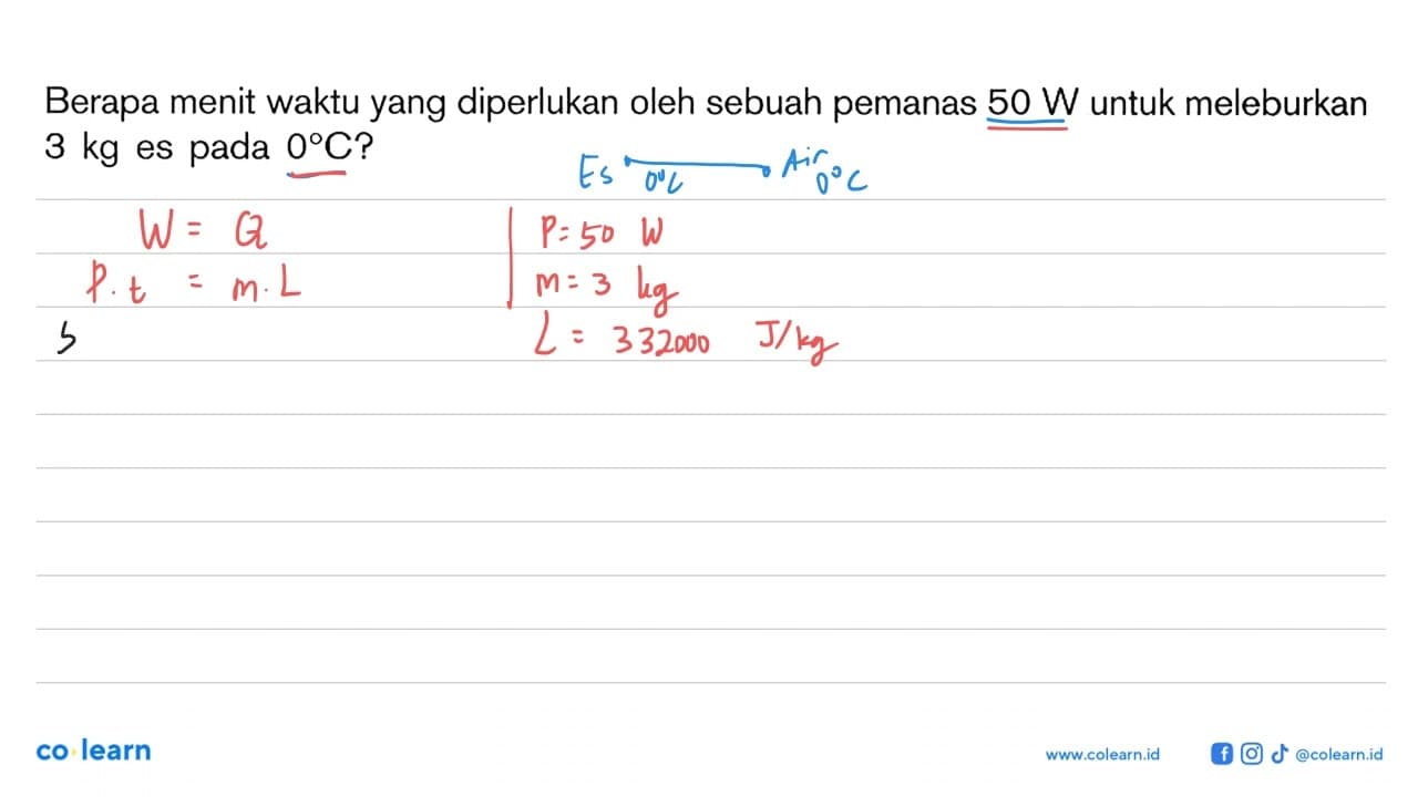 Berapa menit waktu yang diperlukan oleh sebuah pemanas 50 W