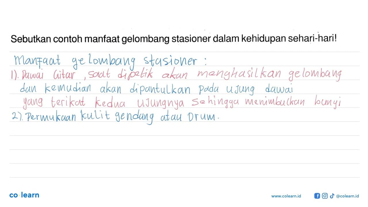 Sebutkan contoh manfaat gelombang stasioner dalam kehidupan