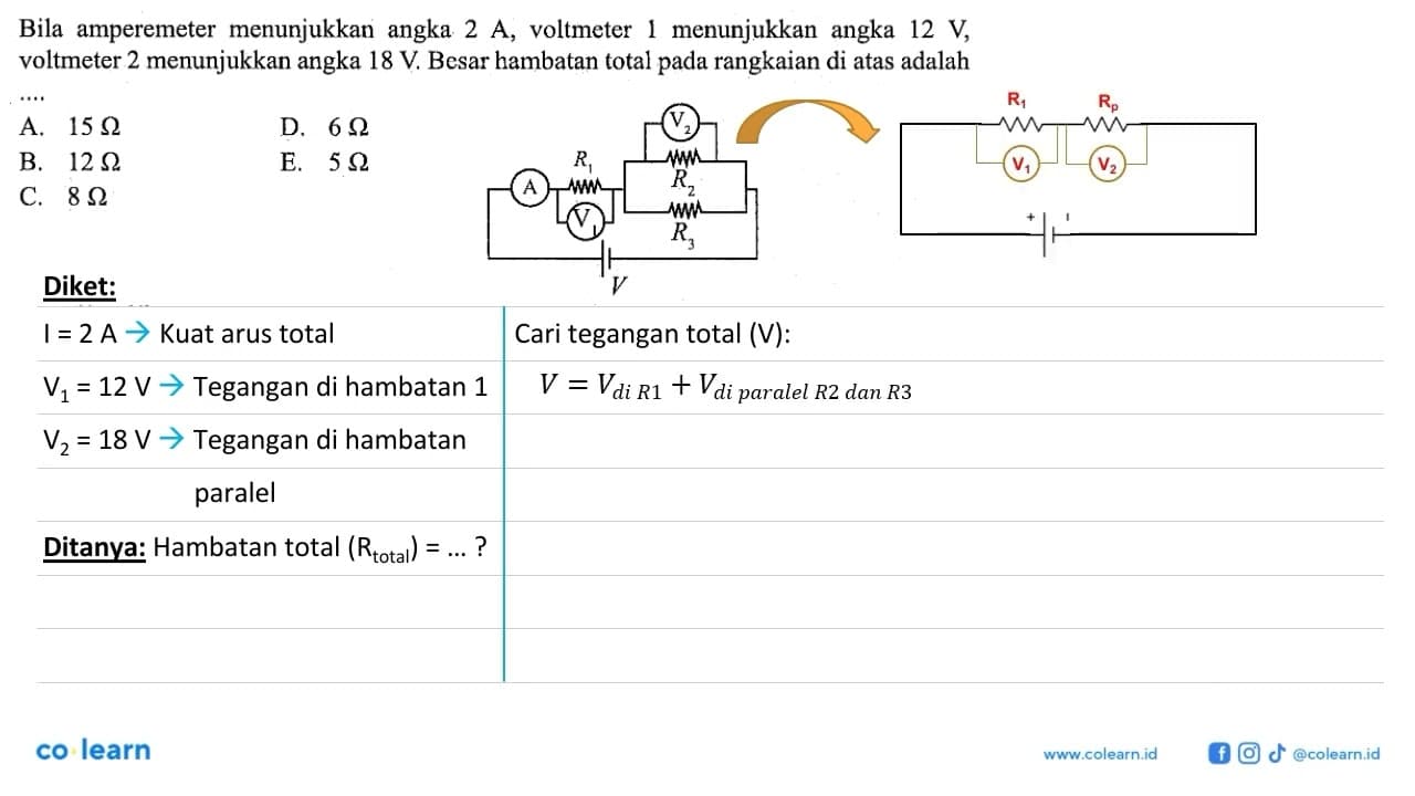 Bila amperemeter menunjukkan angka 2 A, voltmeter 1