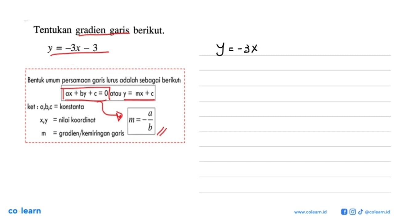 Tentukan gradien garis berikut. y = -3x - 3