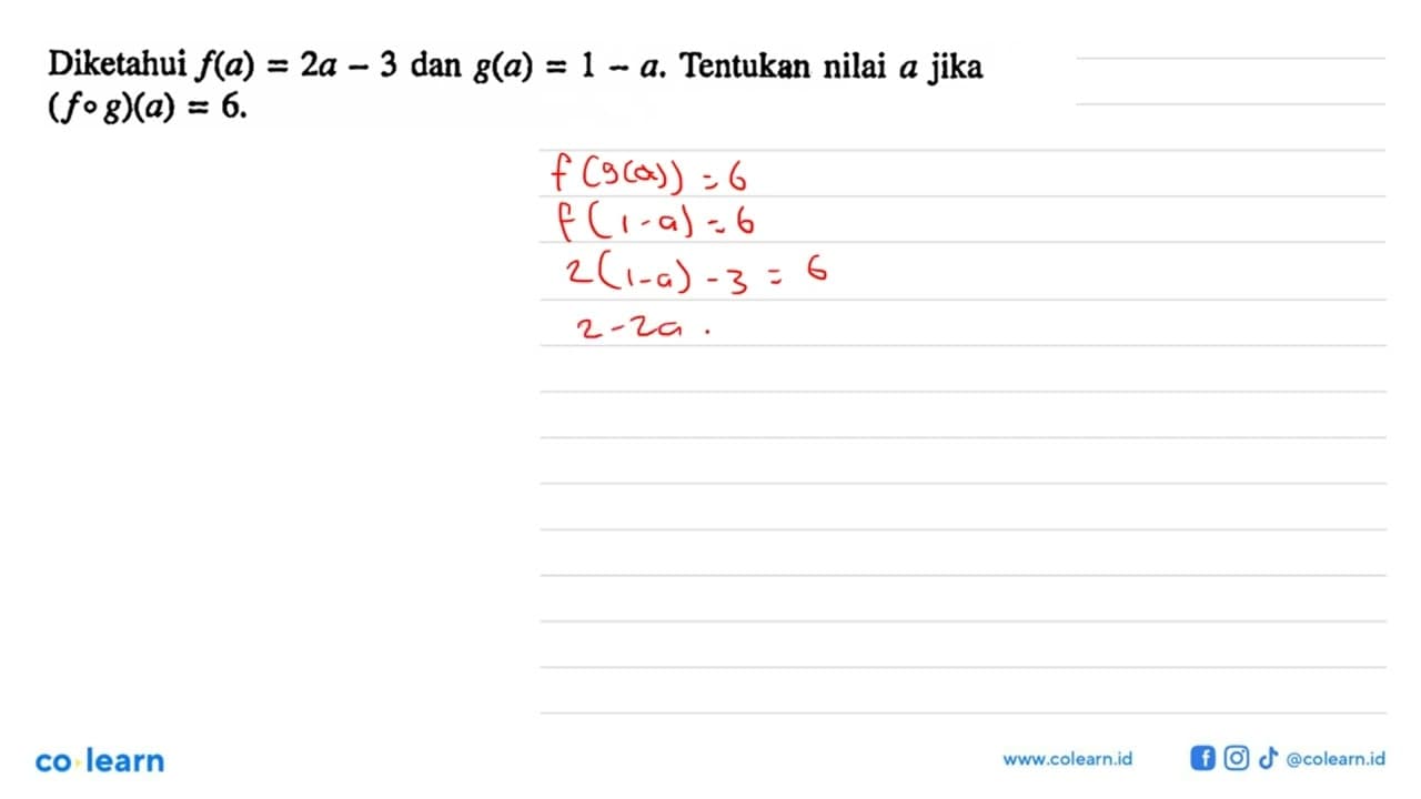 Diketahui f(a)=2a-3 dan g(a)=1-a. Tentukan nilai a jika