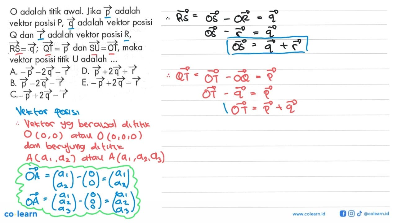 O adalah titik awal. Jika vektor p adalah vektor posisi P,