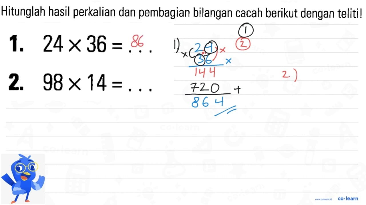 1. 24 x 36 = .... 2. 98 x 14 = ...