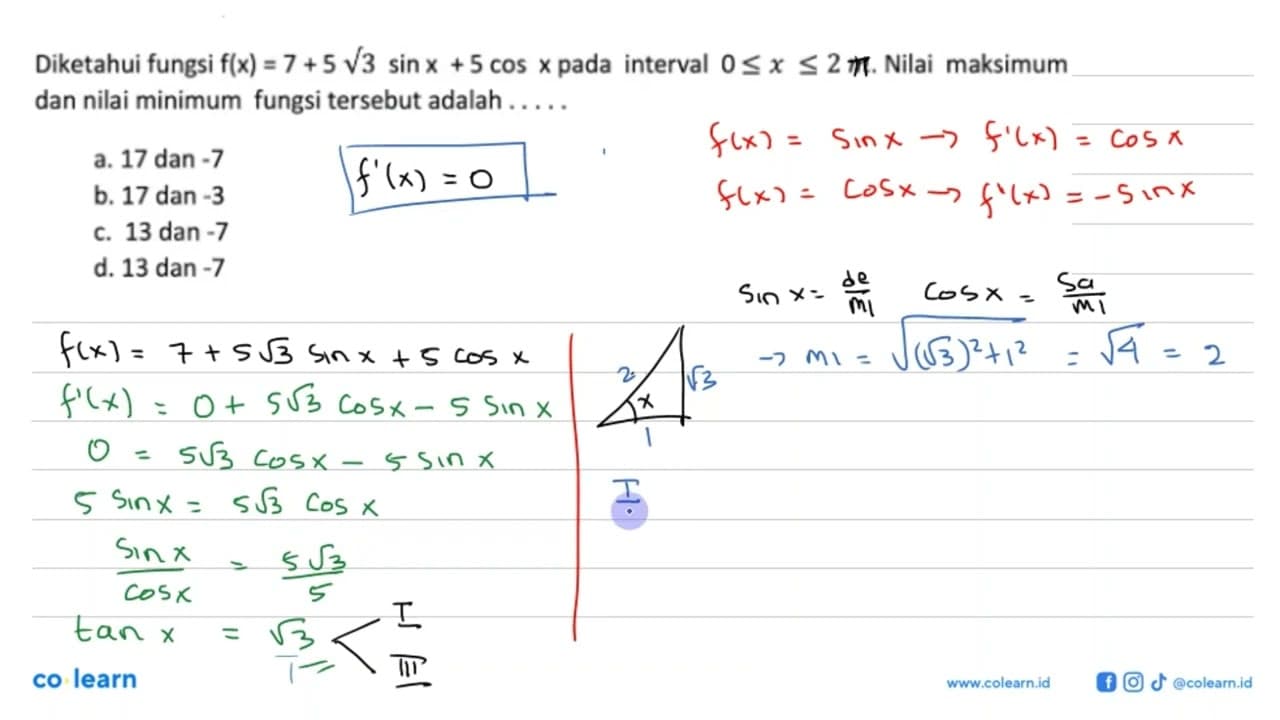 Diketahui fungsi f(x)=7+5 akar(3) sin x+5 cos x pada