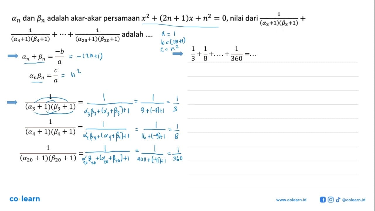 an dan bn adalah akar-akar persamaan x^2+(2n+1) x+n^2=0 ,