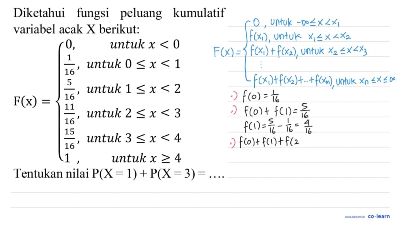 Diketahui fungsi peluang kumulatif variabel acak X berikut: