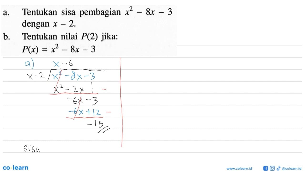 a. Tentukan sisa pembagian x^2-8x-3 dengan x-2. b. Tentukan