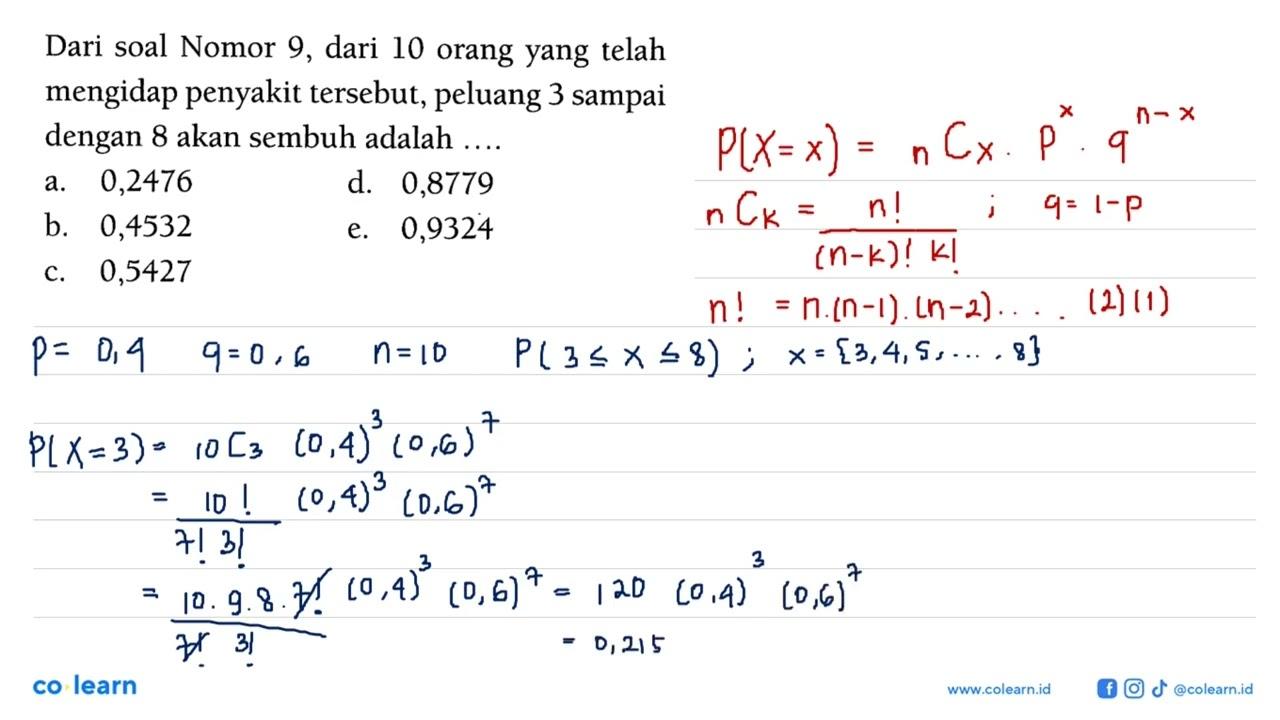 Dari soal Nomor 9, dari 10 orang yang telah mengidap