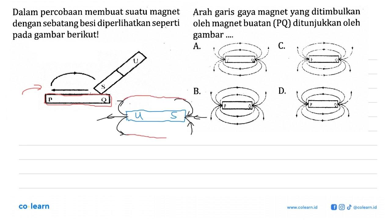 Dalam percobaan membuat suatu magnet dengan sebatang besi