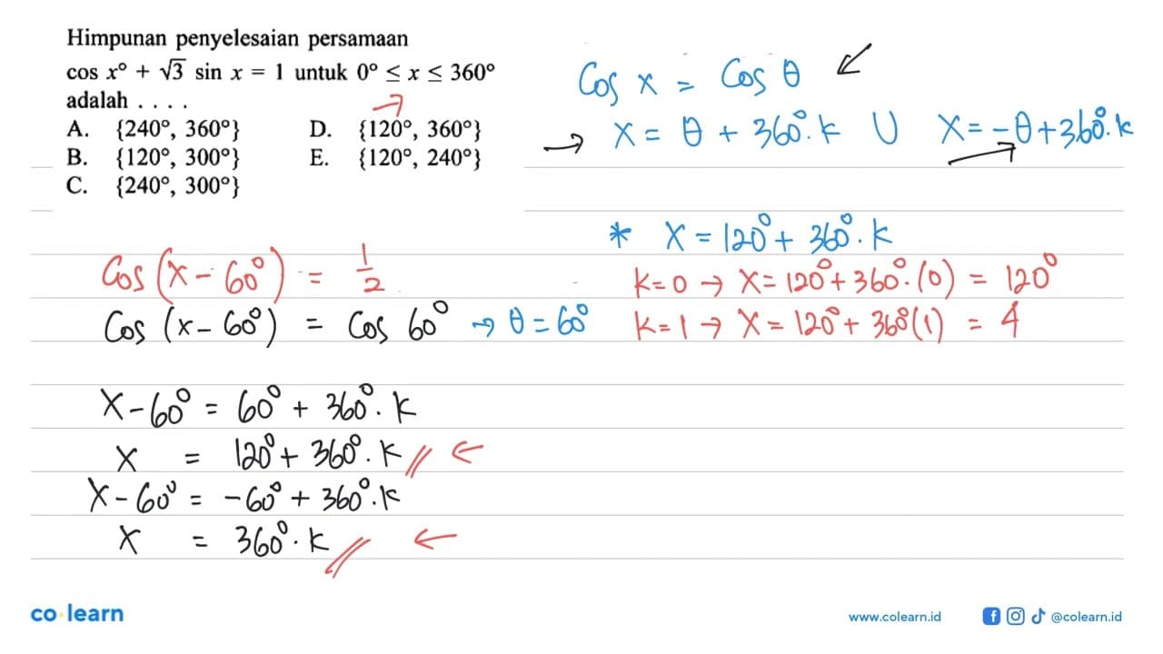 Himpunan penyelesaian persamaan cos x+akar(3) sin x=1 untuk