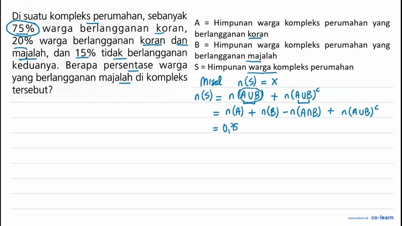 Di suatu kompleks perumahan, sebanyak 75 % warga