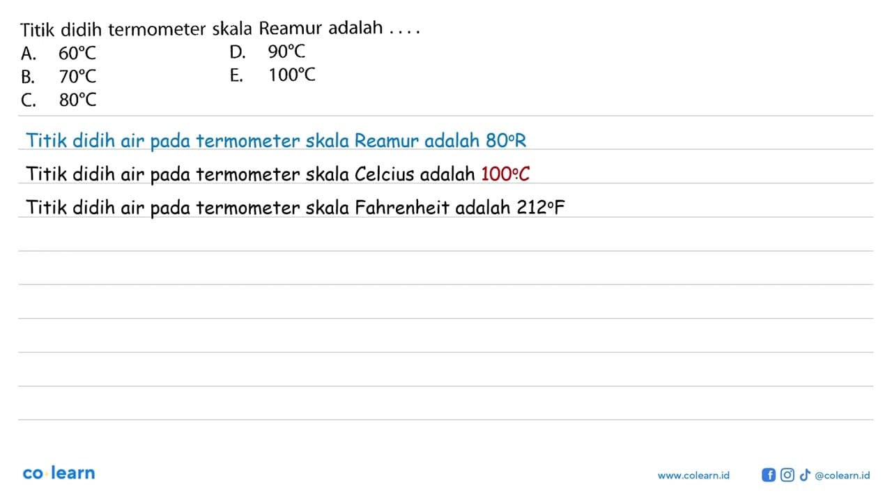 Titik didih termometer skala Reamur adalah ....