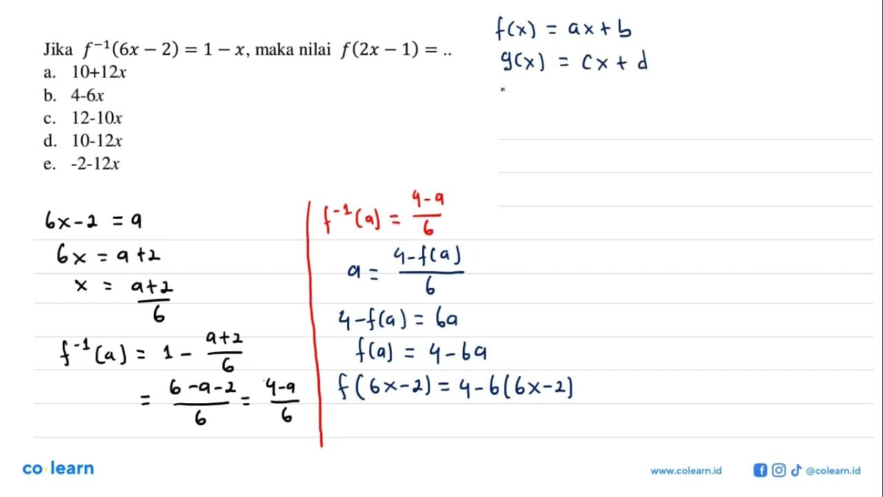 Jika f^-1(6x-2)=1-x, maka nilai f(2x-1)= ...