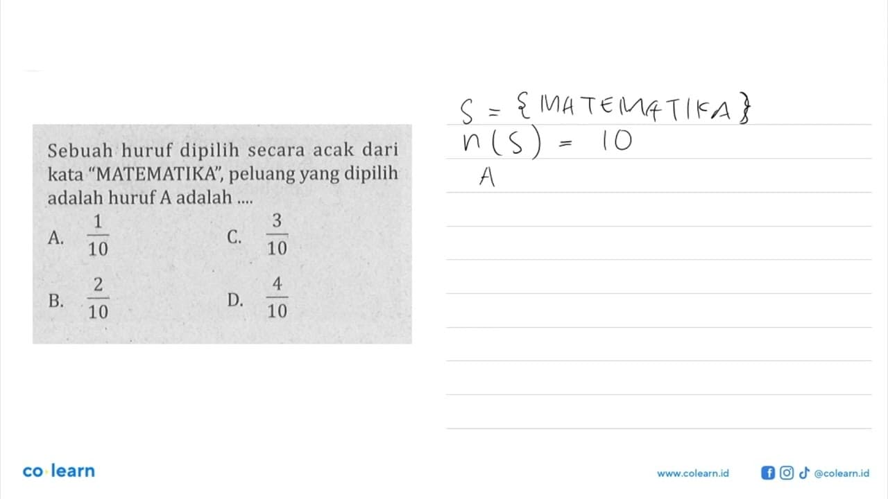 Sebuah huruf dipilih secara acak dari kata 'MATEMATIKA',