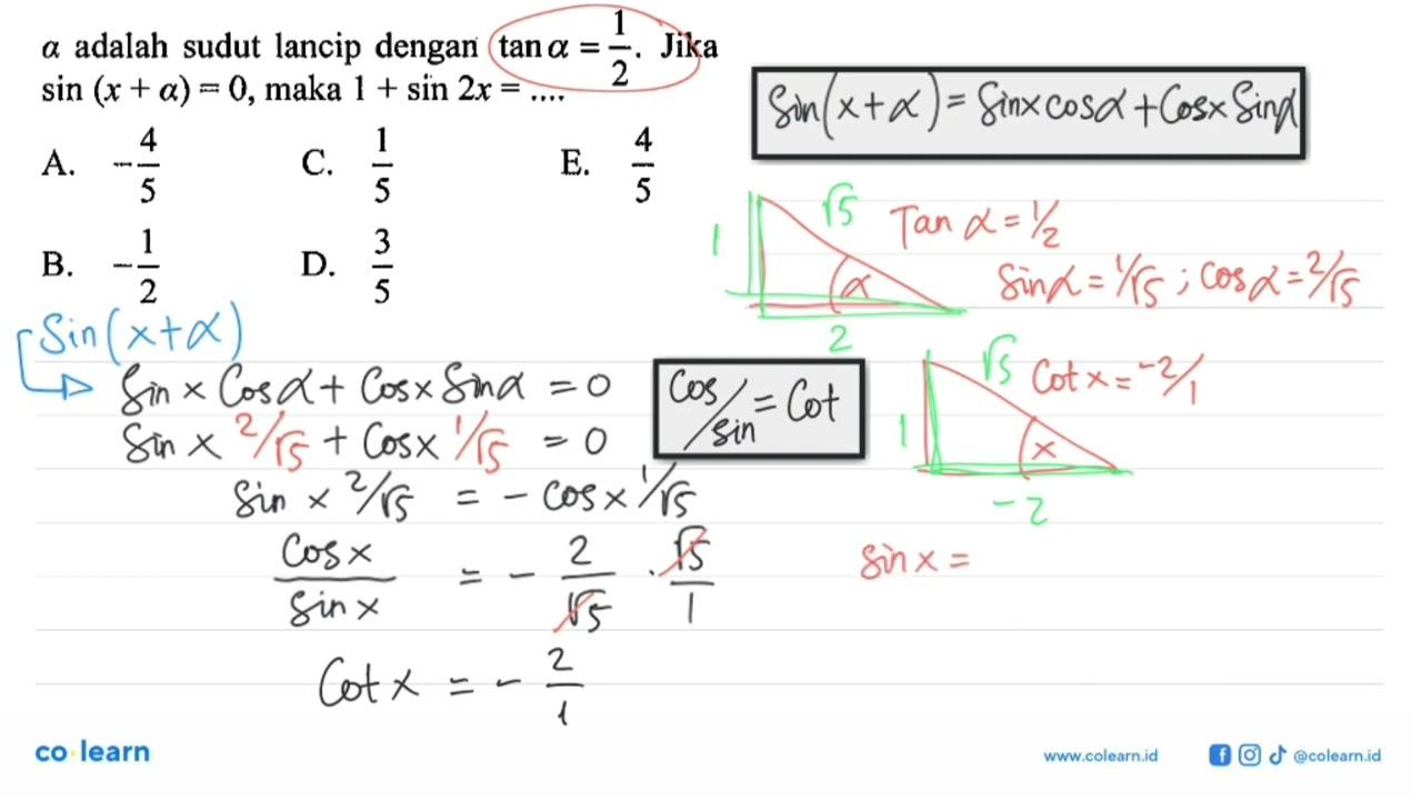 a adalah sudut lancip dengan tan a=1/2. Jika sin(x+a)=0,