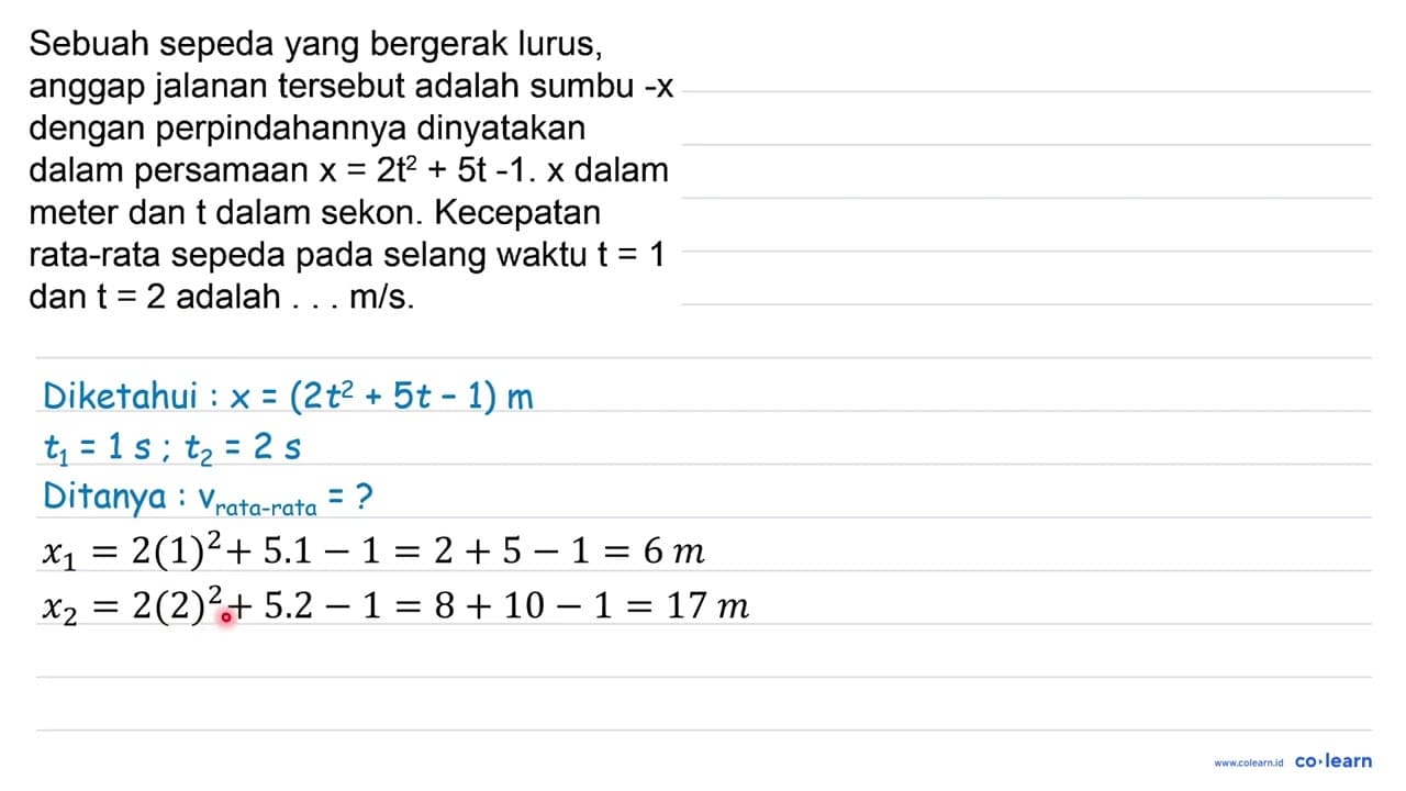 Sebuah sepeda yang bergerak lurus, anggap jalanan tersebut