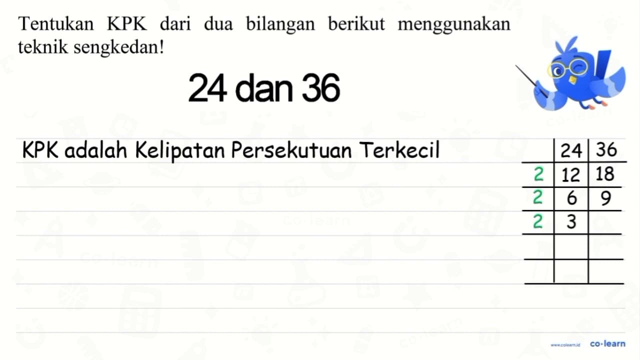 Tentukan KPK dari dua bilangan berikut menggunakan teknik