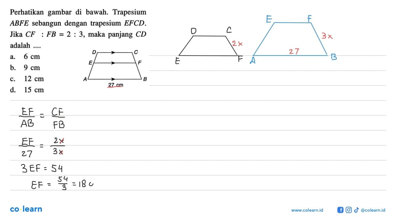 perhatikan gambar di bawah. Trapesium ABFE sebangun dengan