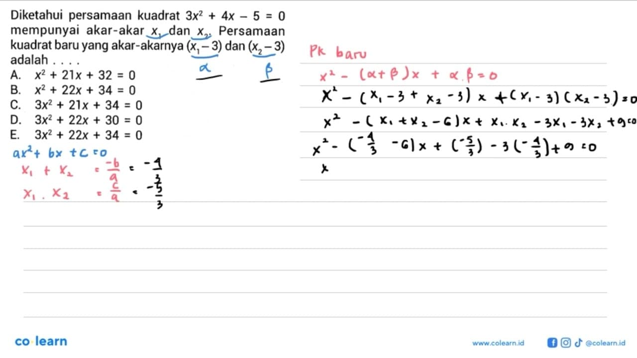 Diketahui persamaan kuadrat 3x^2 + 4x - 5 = 0 mempunyai