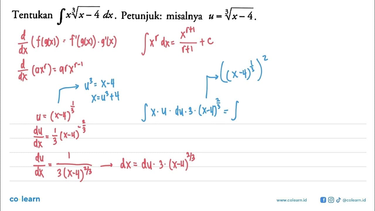 Tentukan integral x(x-4)1/3 dx. Petunjuk: misalnya