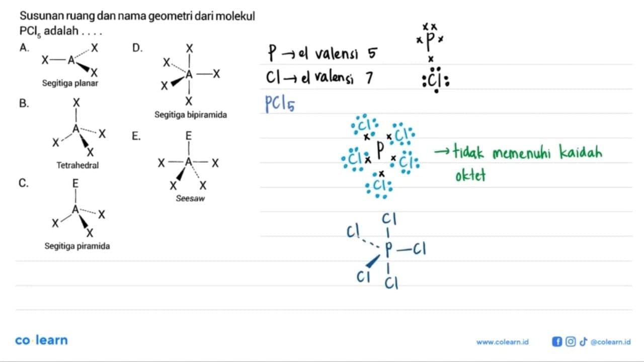 Susunan ruang dan nama geometri dari molekul PCl5 adalah...