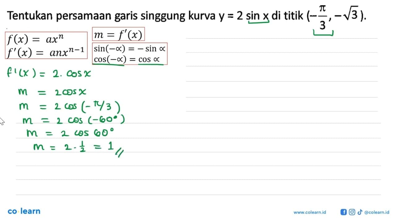 Tentukan persamaan garis singgung kurva y = 2 sin x di