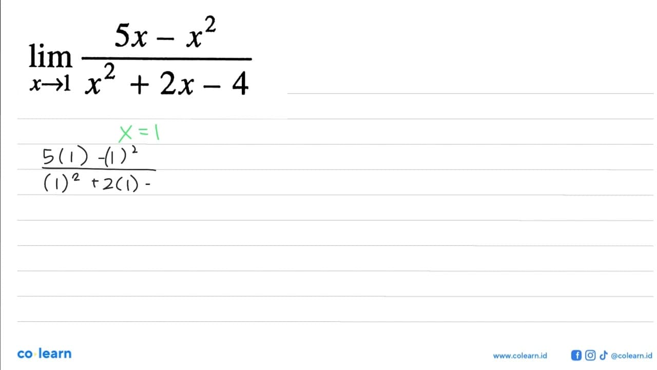 limit x->1 (5x-x^2)/(x^2+2x-4)