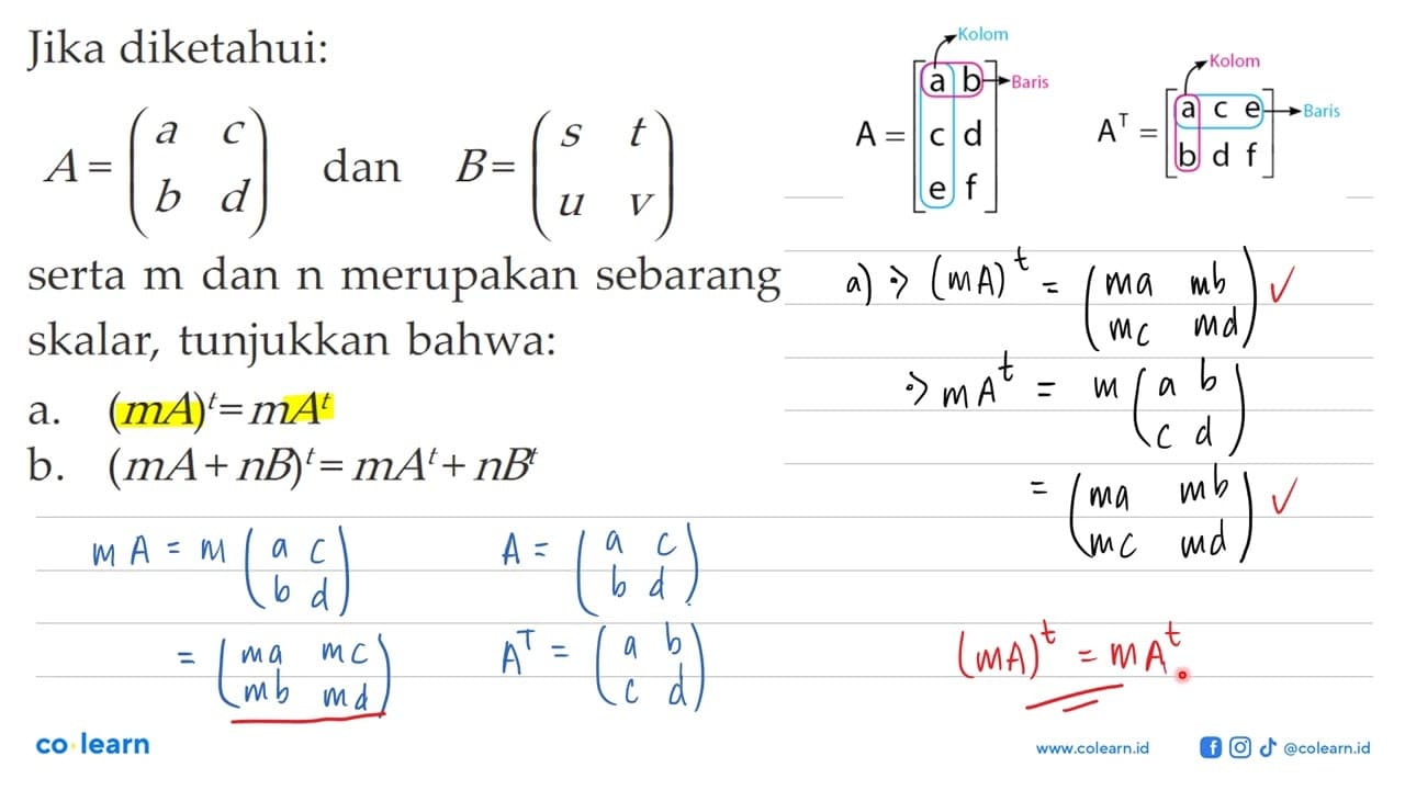 Jika diketahui: A = (a c b d) dan B = (s t u v) serta m dan