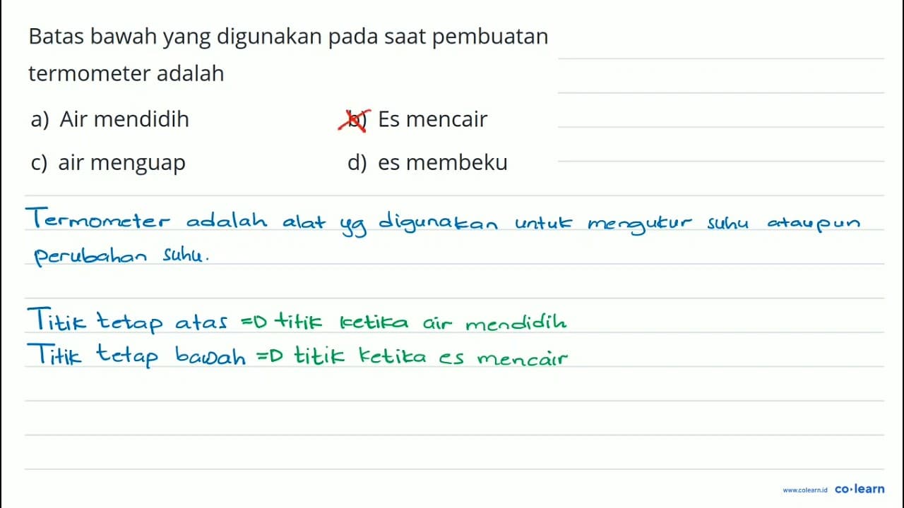 Batas bawah yang digunakan pada saat pembuatan termometer