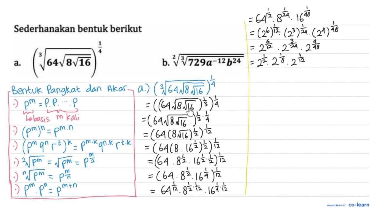 Sederhanakan bentuk berikut a. ((64akar(8