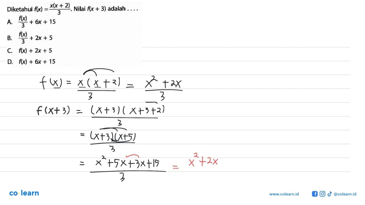 Diketahui f(x)=x(x+2)/3. Nilai f(x+3) adalah ...