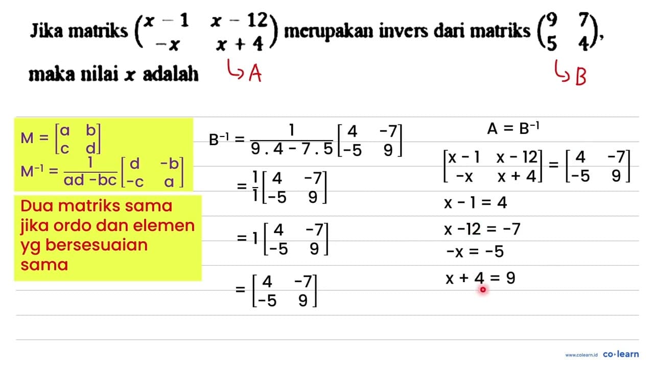 Jika matriks (x-1 x-12 -x x+4) merupakan invers dari