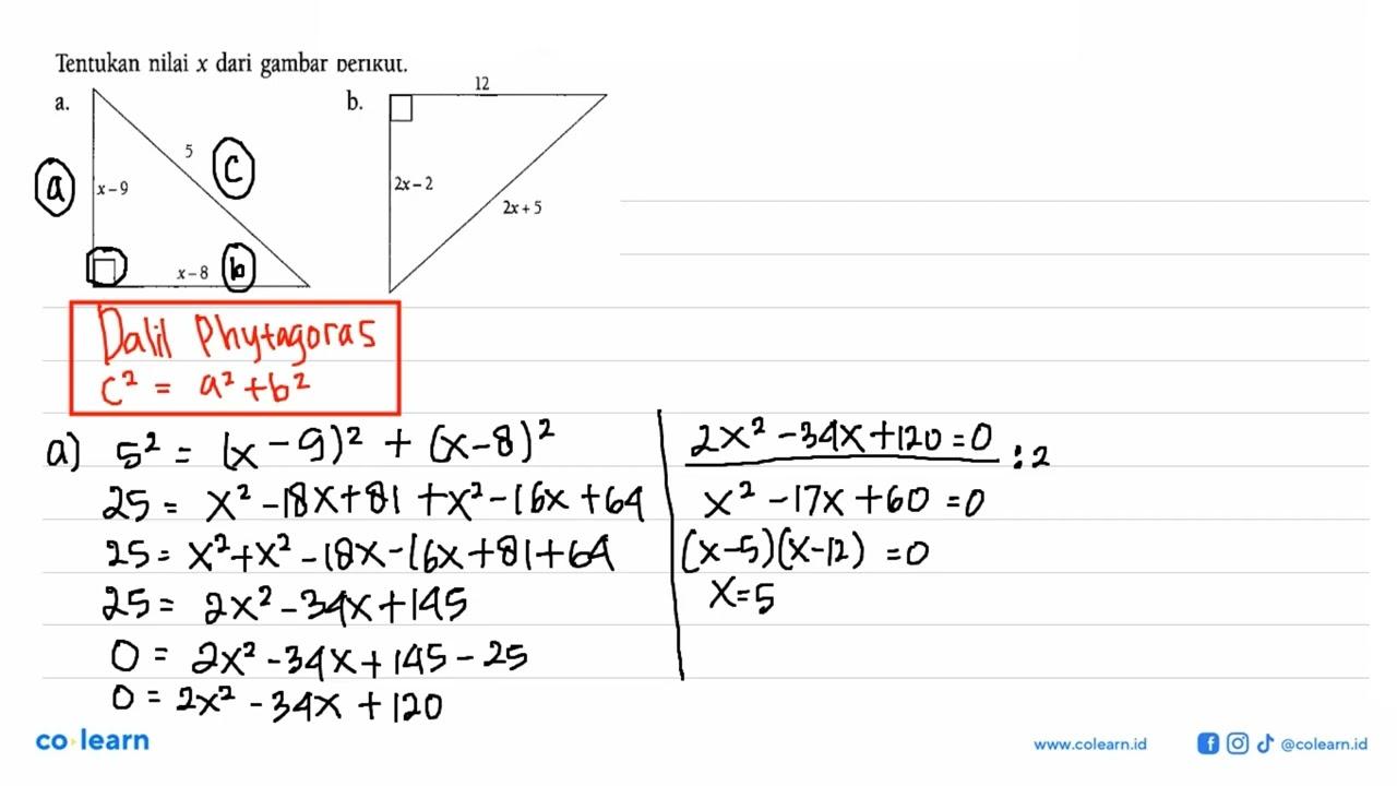 Tentukan nilai x dari gambar berikut. a. x-9 5 x-8 b. 12