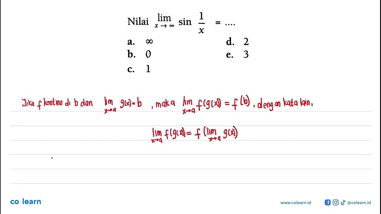 Nilai limit x->tak hingga sin 1/x= ....